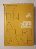 Fritz Martini - Istoria literaturii germane de la &icirc;nceputuri p&icirc;nă &icirc;n prezent (1972)
