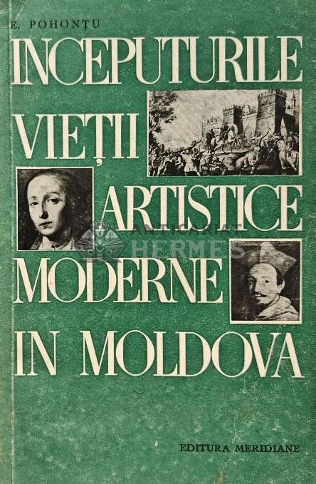 Inceputurile vietii artistice moderne in Moldova - 1967 - Eugen Pohontu (XD15)