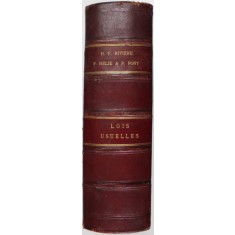 LOIS USUELLES , DECRETS , ORDONNANCES , AVIS DU CONSEIL D &#039; ETAT ET LEGISLATION COLONIALE ... par H. F. RIVIERE , 1911