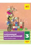 Limba si literatura romana. Antrenament pentru performanta. Clasa a III-a - ART KLETT