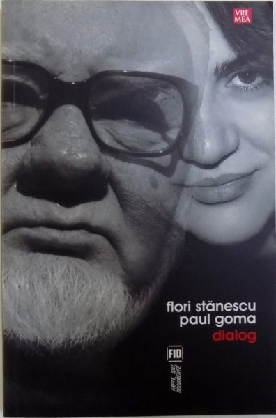 FLORI STANESCU - PAUL GOMA - DIALOG , 2008