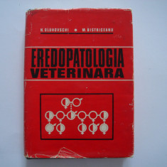 Eredopatologia veterinara - N. Gluhovschi, M. Bistriceanu
