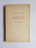 Scrieri din trecut. &Icirc;n literatură &ndash; Aut. Mihai Ralea, Ed. de Stat pentru Literatură și Artă, 1957