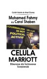 Celula Marriot - Paperback brosat - Carol Shaben, Mohamed Fahmy - RAO