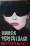 UMBRE PERICULOASE - KENNETH ROYCE