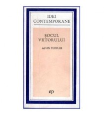 Alvin Toffler - Socul viitorului - 102068 foto