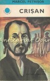 Cumpara ieftin Crisan - Marcel Petrisor, Albatros 1977, Roman, Beletristica, 244 pagini