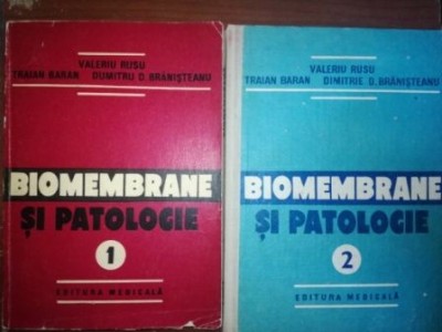 Biomembrane si patologie 1,2- Valeriu Rusu, Traian Baran foto