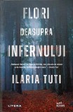 FLORI DEASUPRA INFERNULUI-ILARIA TUTI-350427