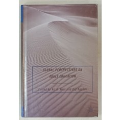 GLOBAL PERSPECTIVE ON ADULTS EDUCATION , by ALI A. ABDI and DIP KAPOOR , 2008