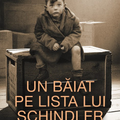 Un Baiat Pe Lista Lui Schindler, Leon Leyson - Editura RAO Books