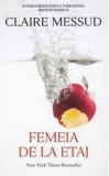 Cumpara ieftin Femeia de la etaj/Claire Messud, Rao