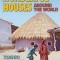 Wonderful Houses Around the World