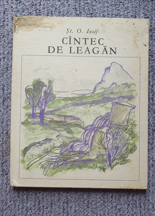 Cantec de leagan, St O. Iosif, Ed Ion Creanga 1977, 40 pag