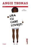 Cumpara ieftin Ura cu care lovesti | Angie Thomas, 2019, Trei