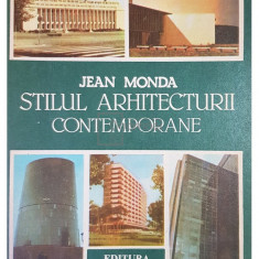 Jean Monda - Stilul arhitecturii contemporane (editia 1986)