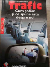 Trafic Cum Sofam Si Ce Spune Asta Despre Noi - Tom Vanderbilt ,524974 foto