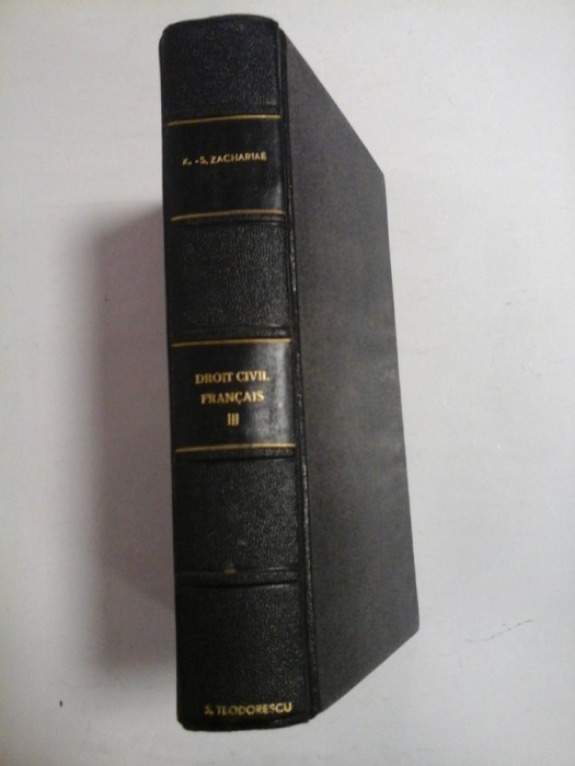 LE DROIT CIVIL FRANCAIS (1857) Tome troisieme - K.-S. ZACHARIAE