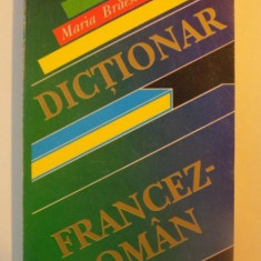 DICTIONAR FRANCEZ - ROMAN de MARIA BRAESCU , BUCURESTI 1996