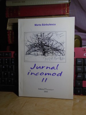 MARTA BARBULESCU - JURNAL INCOMOD II , 2000 # foto