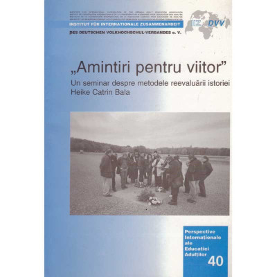Heike Catrin Bala - Amintiri pentru viitor. Un seminar despre foto