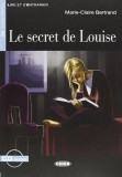 Le Secret De Louise + CD (Step Four B2.1) - Paperback brosat - J&eacute;r&ocirc;me Lechevalier - Black Cat Cideb