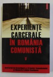 EXPERIENTE CARCERALE IN ROMANIA COMUNISTA , VOLUMUL V de ANDREI LASCU ...CONSTANTIN VASILESCU , 2011