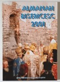 ALMANAH BISERICESC 2001 , TIPARIT CU BINECUVANTAREA PREA FERICITULUI PARINTE TEOCTIST , 2001