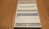 PARNASIANISMUL - Margareta Dolinescu - Editura Univers, 1979, 269 p.