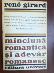 Minciuna romantica si adevar romanesc- Rene Girard foto