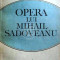 Opera lui Mihail Sadoveanu. 1. Natura - om - civilizatie in opera lui M. Sadoveanu