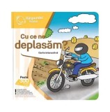 Cumpara ieftin Carte interactiva Raspundel Istetel - Cu ce ne deplasam?