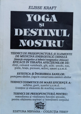 Yoga Si Destinul Nostru - Elisse Kraft ,560201 foto