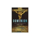 Dominion: How the Christian Revolution Remade the World