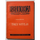 I. Budai-Deleanu - Trei viteji (ed. J. Byck)