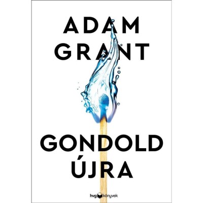 Gondold &amp;uacute;jra! - Adam Grant foto