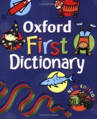 Oxford First Dictionary &amp;ndash; ideal pentru copii care &amp;icirc;nvață engleza foto