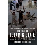 The Rise of Islamic State : ISIS and the New Sunni Revolution