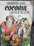 Constantin Clisu - Cocorul singuratic (Editia: 1987)