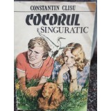 Constantin Clisu - Cocorul singuratic (Editia: 1987)