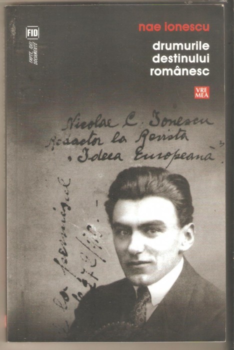 nae Ionescu-Drumurile destinului romanesc