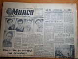 Ziarul munca 1 august 1963-foto cartierul toporas bucuresti,teatru buzau