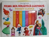 PRIMA MEA BIBLIOTECA ILUSTRATA , POVESTI CLASICE , 2022
