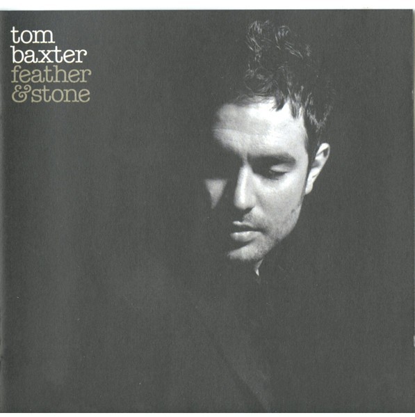 Tom Baxter &ndash; Feather &amp; Stone, CD