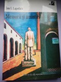 Memorii si amintiri - Ion I. Lapedatu, 1998, Editura Institutul European Iasi, Biografii