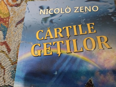 CARTILE GETILOR - NICOLO ZENO, ED URANUS 2017, 357 PAG foto