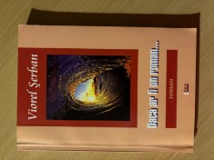 Daca ar fi un roman/Colectionarul de amintiri-Viorel Serban