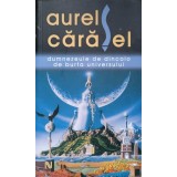 DUMNEZEULE DE DINCOLO. DE BURTA UNIVERSULUI-AUREL CARASEL-236803