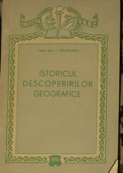 Ion Radulescu - Istoricul descoperirilor geografice