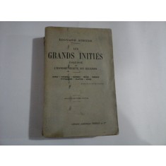 LES GRANDS INITIES ESQUISSE DE L&#039;HISTOIRE SECRETE DES RELIGIONS - Edouard SCHURE - Paris, 1921